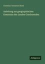 Buchtitel: "Anleitung zur geographischen Kenntnis des Landes Graubuenden" von Christian-Immanuel Kind. Unten "Antigonos".