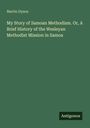 Der Text lautet: "Martin Dyson. My Story of Samoan Methodism. Or, A Brief History of the Wesleyan Methodist Mission in Samoa." Unten steht klein "Antigonos." Hintergrund ist einfarbig grün.
