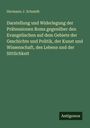 Hermann J. Schmidt: Darstellung und Widerlegung der Prätensionen Roms gegenüber den Evangelischen auf dem Gebiete der Geschichte und Politik, der Kunst und Wissenschaft, des Lebens und der Sittlichkeit, Buch