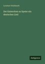 Leonhart Wohlmuth: Der Kaiserdom zu Speier ein deutsches Lied, Buch