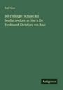 "Karl Hase. Die Tübinger Schule: Ein Sendschreiben an Herrn Dr. Ferdinand Christian von Baur. Antigonos."