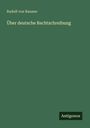 Rudolf Von Raumer: Über deutsche Rechtschreibung, Buch