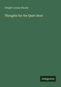 "Dwight Lyman Moody, Thoughts for the Quiet Hour" steht oben, "Antigonos" unten. Grüner Hintergrund ohne weiteres Design.