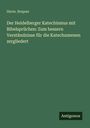 Herm. Roques: Der Heidelberger Katechismus mit Bibelsprüchen: Zum bessern Verständnisse für die Katechumenen zergliedert, Buch