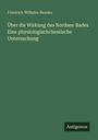 Titel: "Über die Wirkung des Nordsee-Bades". Autor: Friedrich Wilhelm Beneke. Unten rechts steht "Antigonos".