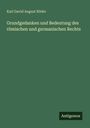 Karl David August Röder: Grundgedanken und Bedeutung des römischen und germanischen Rechts, Buch