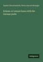 Titel: "Echoes: or Leisure hours with the German poets", Autoren: Asahel Clark Kendrick, Pierre Jean de Béranger.