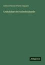 Adrien-Etienne-Pierre Gasparin: Grundsätze der Ackerbaukunde, Buch