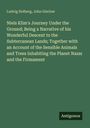 Ludvig Holberg: Niels Klim's Journey Under the Ground; Being a Narrative of his Wonderful Descent to the Subterranean Lands; Together with an Account of the Sensible Animals and Trees Inhabiting the Planet Nazar and the Firmament, Buch
