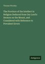 Thomas Worsley: The Province of the Intellect in Religion Deduced from Our Lord's Sermon on the Mount, and Considered with Reference to Prevalent Errors, Buch