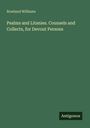 Rowland Williams: Psalms and Litanies. Counsels and Collects, for Devout Persons, Buch