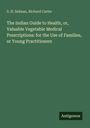 Buchtitel von S. H. Selman und Richard Carter: "The Indian Guide to Health..." Grüner Hintergrund, weiße Schrift.