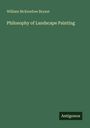 William Mckendree Bryant: Philosophy of Landscape Painting, Buch