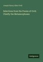 Joseph Henry Allen Ovid: Selections from the Poems of Ovid. Chiefly the Metamorphoses, Buch