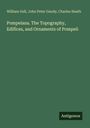William Gell: Pompeiana. The Topography, Edifices, and Ornaments of Pompeii, Buch
