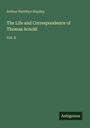 „The Life and Correspondence of Thomas Arnold“ von Arthur Penrhyn Stanley, Vol. II. Unten steht „Antigonos“.
