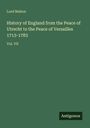 Lord Mahon: History of England from the Peace of Utrecht to the Peace of Versailles 1713-1783, Buch