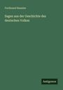 Ferdinand Baessler: Sagen aus der Geschichte des deutschen Volkes, Buch