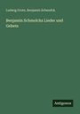 Ludwig Grote: Benjamin Schmolcks Lieder und Gebete, Buch