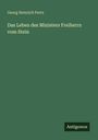 Georg Heinrich Pertz: Das Leben des Ministers Freiherrn vom Stein, Buch