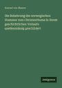 Über grünen Hintergrund steht: "Die Bekehrung des norwegischen Stammes..." und "Antigonos" unten rechts.