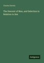 Titel: "The Descent of Man, and Selection in Relation to Sex", Autor: Charles Darwin. Grünes Cover, Verlag: Antigonos.