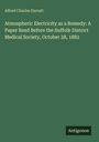 Alfred Charles Garratt: Atmospheric Electricity as a Remedy, Suffolk District Medical Society, October 28, 1882. Unten "Antigonos".