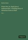 Marline Manly: Prison Pen. Or, Dead Line at Andersonville. A Thrilling Story of Adventure Down in Dixie, Buch