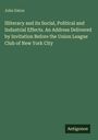 Titel: "Illiteracy and its Social, Political and Industrial Effects..." von John Eaton. Grüner Hintergrund, Logo: Antigonos.