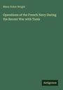 Miers Fisher Wright, "Operations of the French Navy During the Recent War with Tunis", grün mit klarem Textlayout.