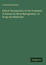 Oben steht "D. Waterhouse Niles". Darunter der Titel: "Ethical Therapeutics: Or the Treatment of Disease by Moral Management, vs. Drugs and Medicines". Unten rechts ist das Wort "Antigonos" auf grünem Hintergrund, möglicherweise ein Logo.