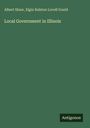 Albert Shaw, Elgin Ralston Lovell Gould: Local Government in Illinois. Grüner Hintergrund, unten rechts "Antigonos".