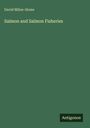 Text: "David Milne-Home: Salmon and Salmon Fisheries. Antigonos". Grüner Hintergrund.