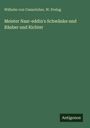 Oben: "Wilhelm von Camerloher, W. Prelog". Mitte: "Meister Nasr-eddin's Schwänke und Räuber und Richter". Unten: "Antigonos".
