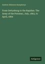 Andrew Atkinson Humphreys: From Gettysburg to the Rapidan. The Army of the Potomac, July, 1863, to April, 1864, Buch