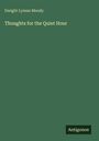 Titel: "Thoughts for the Quiet Hour" von Dwight Lyman Moody. Unten rechts steht "Antigonos". Hintergrund ist dunkelgrün.
