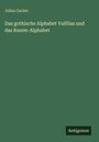 Das Buchcover zeigt den Titel "Das gothische Alphabet Vulfilas und das Runen-Alphabet" von Julius Zacher auf grünem Hintergrund. Unten rechts steht "Antigonos".