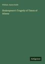 William James Rolfe: Shakespeare's Tragedy of Timon of Athens, Buch