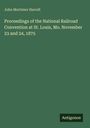 Titel: "Proceedings of the National Railroad Convention at St. Louis, Mo. November 23 and 24, 1875" von John Mortimer Harrell. Grünes Cover. Unten rechts: Logo "Antigonos".