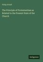 Oben steht "Philip Schaff". In der Mitte: "The Principle of Protestantism as Related to the Present State of the Church". Unten rechts: "Antigonos". Dunkelgrüner Hintergrund.