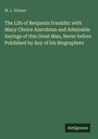 M. L. Weems, "The Life of Benjamin Franklin" mit erlesenen Anekdoten. Unten steht "Antigonos". Ein grüner Cover-Hintergrund.