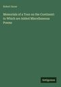 Text: Memorials of a Tour on the Continent: to Which are Added Miscellaneous Poems. Robert Snow. Grüner Hintergrund.