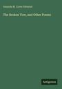 Amanda M. Corey Edmond: The Broken Vow, and Other Poems, Buch