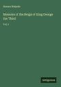 Horace Walpole: Memoirs of the Reign of King George the Third, Buch