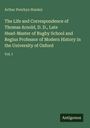 Arthur Penrhyn Stanley: The Life and Correspondence of Thomas Arnold, D. D., Late Head-Master of Rugby School and Regius Professor of Modern History in the University of Oxford, Buch
