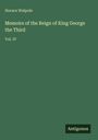 Horace Walpole: Memoirs of the Reign of King George the Third, Buch