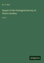 W. C. Kerr: Report of the Geological Survey of North Carolina, Buch