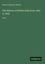 Horace Hayman Wilson: The History of British India from 1805 to 1835, Buch