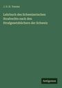 J. D. H. Temme: "Lehrbuch des Schweizerischen Strafrechts". Grünes Cover, unten steht "Antigonos" auf einem dunklen Rechteck.