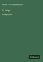 Arthur Christopher Benson: At Large, Buch